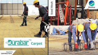 Dextra Durabar Carpet Vs. Steel Mesh