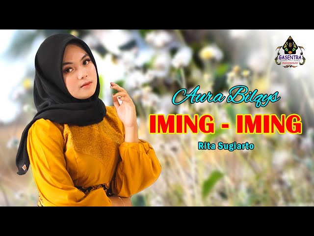 IMING-IMING (Rita Sugiarto) - AURA BILQYS class=