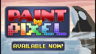 Paint by Pixel - Now Available!