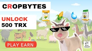 Cropbytes Farm 101 - Unlock Reward 500 Trx