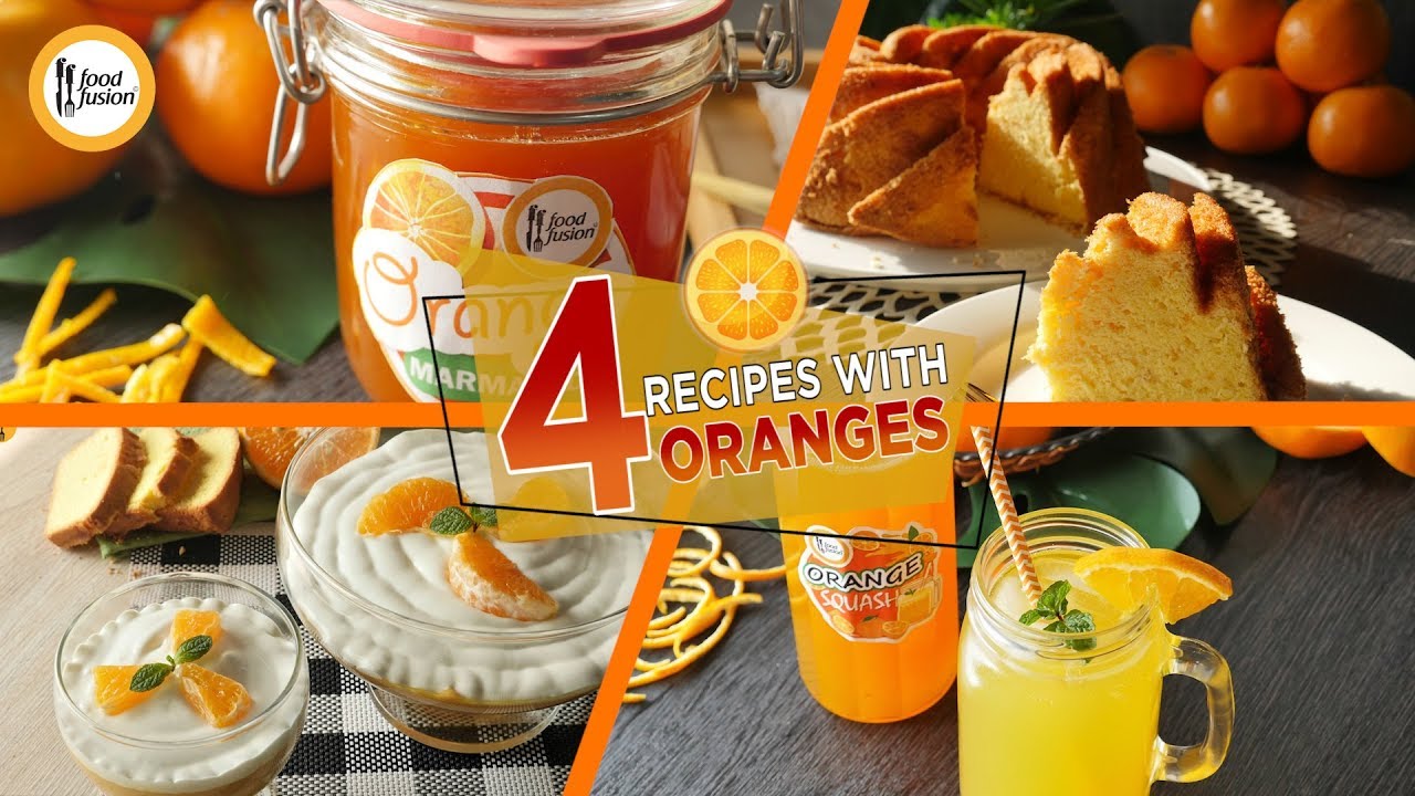 4 Recipes with Oranges by Food Fusion