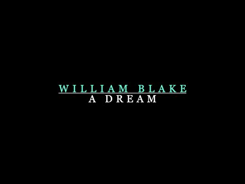William Blake – A Dream