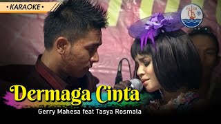 [KARAOKE] DERMAGA CINTA - Gerry Mahesa & Tasya Rosmala (ADELLA)