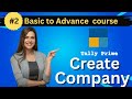 #2 How to Create a Company in Tally Prime | Step by Step Guide for Beginners
