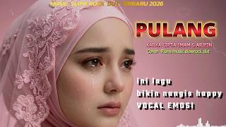 Pulang - Imam S. Arifin (Slowrockdut Version) - Riana Music | Musik Syahdu Menyentuh Hati #slowrock