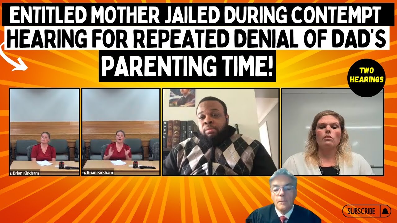 Entitled Mother JAILED During Contempt Hearing For Repeated DENIALS Of Parenting Time!