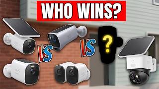 Best eufy Security Cameras Ranked | S4 vs S3 Pro vs S330 vs E42 vs S340
