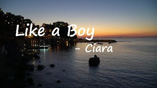 Ciara - Like A Boy 