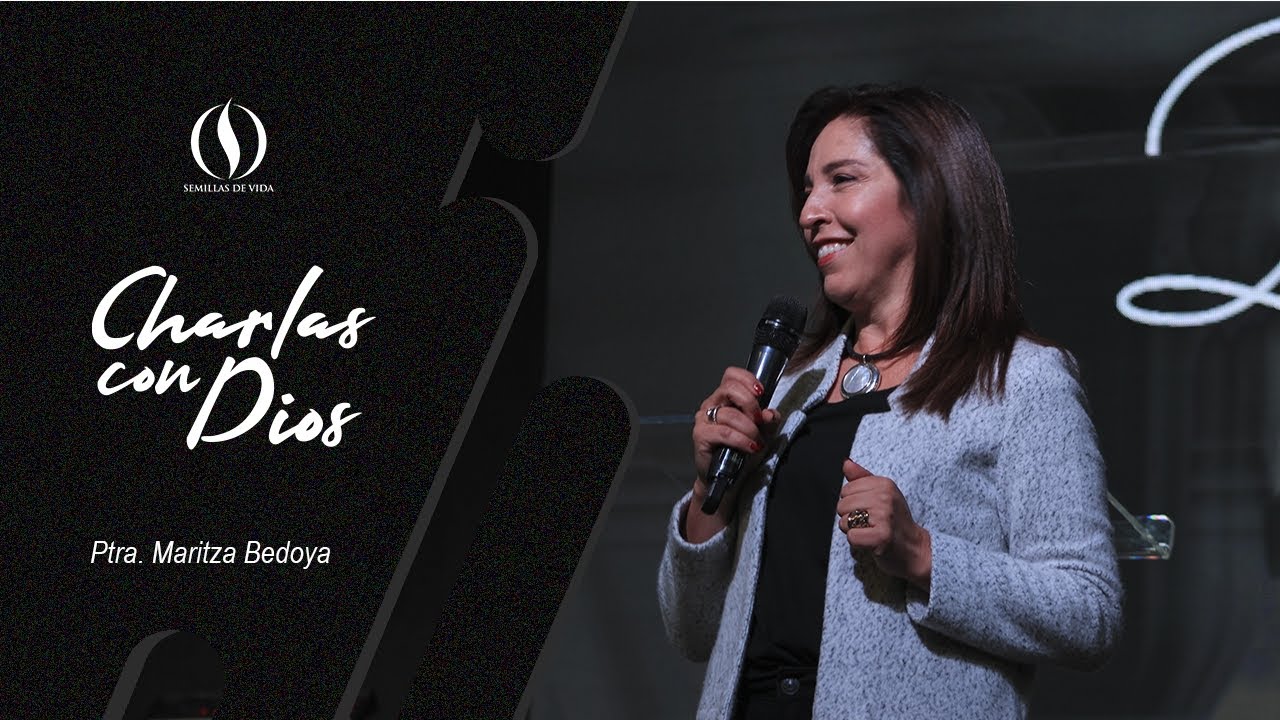 Charlas con Dios - Ptra. Maritza Bedoya - Febrero 2 - 2020