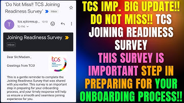 TCS Big Change TCS Joining Readiness Survey is Imp Mandatory For Onboarding Process & Joining Letter