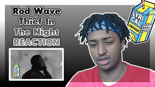 Rod Wave - Thief In The Night | FIRST TIME REACTION