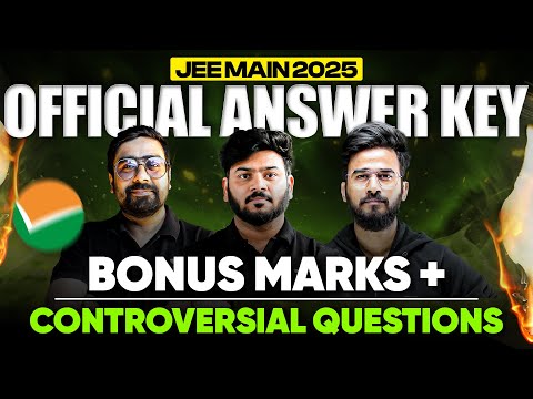 Bonus Marks and Controversial Questions in NTA Answer Key | JEE Main 2025