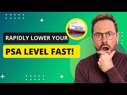 Top 5 Natural Ways to Lower PSA Levels (FAST!)