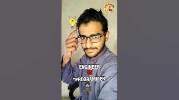 Engineer VS Programmer 😂😂