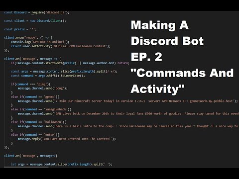 How To Make A Discord Bot | EP. 2 "Commands And Activity"
