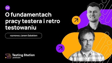 O fundamentach pracy testera i retro testowaniu | Gość: Jan Sabak | #5