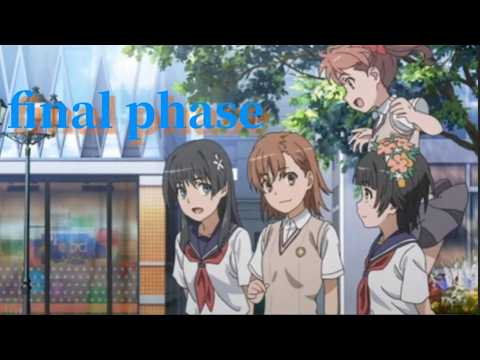 final phaseとある科学の超電磁砲 mad