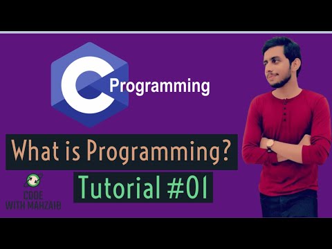 What is Programming? | C Language | Tutorial #01 | Code with Mahzaib