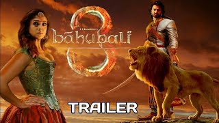 BAHUBALI 3 -THE REBIRTH | OFFICIAL TRAILER | PRABHAS | ANUSHKA | TAMANNAH |S.S.RAJAMOULI| OttOffice