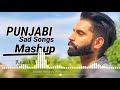 New Punjabi Sad Songs Mashup | Heart Broken | Latest New Punjabi Songs