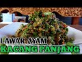 Lawar ayam kacang panjang ala ketewel