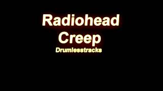 Radiohead - Creep [Drumlesstrack]