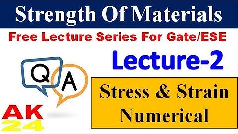 Numericals OF Strength Of Material(Lecture-2) || Gate-2020 || Free Lecture Series For Gate & ESE