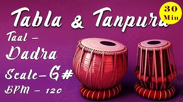 G# Scale Tabla & Tanpura | Taal - Dadra (6) | BPM - 120