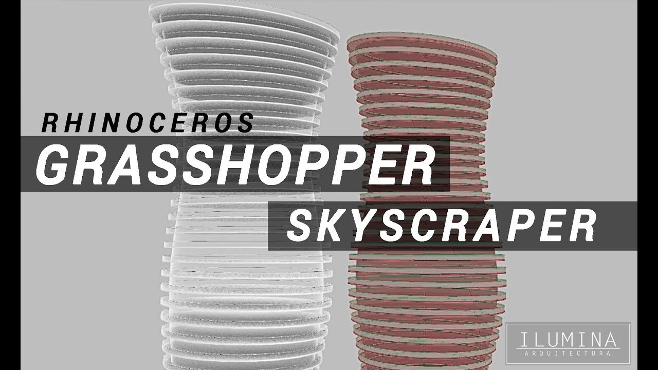 Rhinoceros + Grasshopper skyscraper - Curso Presencial - YouTube