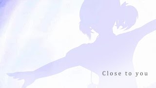 close to you