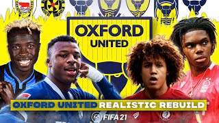 REBUILDING OXFORD UNITED ? FIFA 21 REALISTIC CAREER MODE