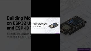 Building Modern Graphical User Interfaces on ESP32 Using LVGL and ESP-IDF
