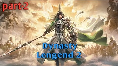 Dynasty Lengend 2 ll es ke part-2 New game play 
