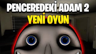 PENCEREDEKİ ADAM 2 ÇIKTI | Tüm Oyun Sonları ve Gizemleri | The Man From the Window 2