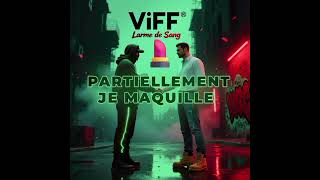 ViFF' ® " Larme de Sang " 7³ √ 343 prod.ai
