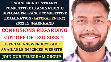 D2D 2022 CUT OFF CONFUSIONS | OFFICIAL ANSWER KEY | DIPLOMA LATERAL ENTRY | JCECEB 2022 COUNSELLING