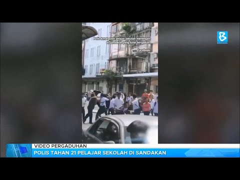 Video pergaduhan: Polis Sandakan tahan 21 pelajar sekolah