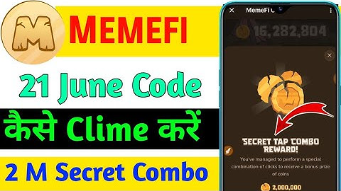 Memefi Secret Tap 2M Coin Instant Claim || Memefi Coin 21 June Cambo Code || Memefi Secret Tap Combo