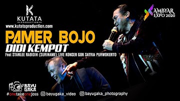 PAMER BOJO - DIDI KEMPOT feat STANLEE RABIDIN Suriname [Ambyar Expo 2020 Purwokerto]