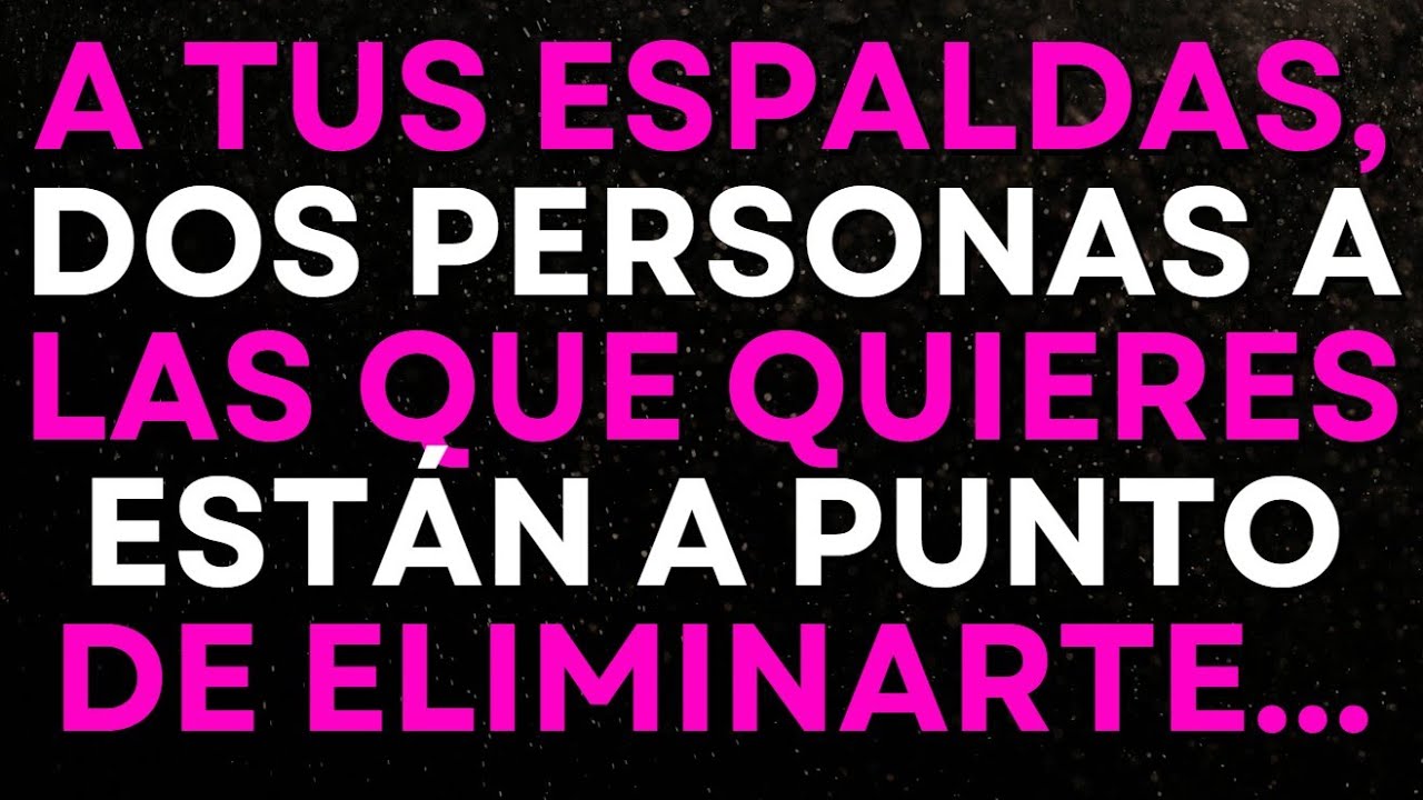 A TUS ESPALDAS, DOS PERSONAS A LAS QUE QUIERES ESTÁN A PUNTO DE ELIMINARTE