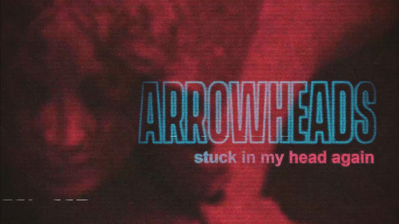 Arrowheads - Stuck In My Head (Official Lyric Video)
