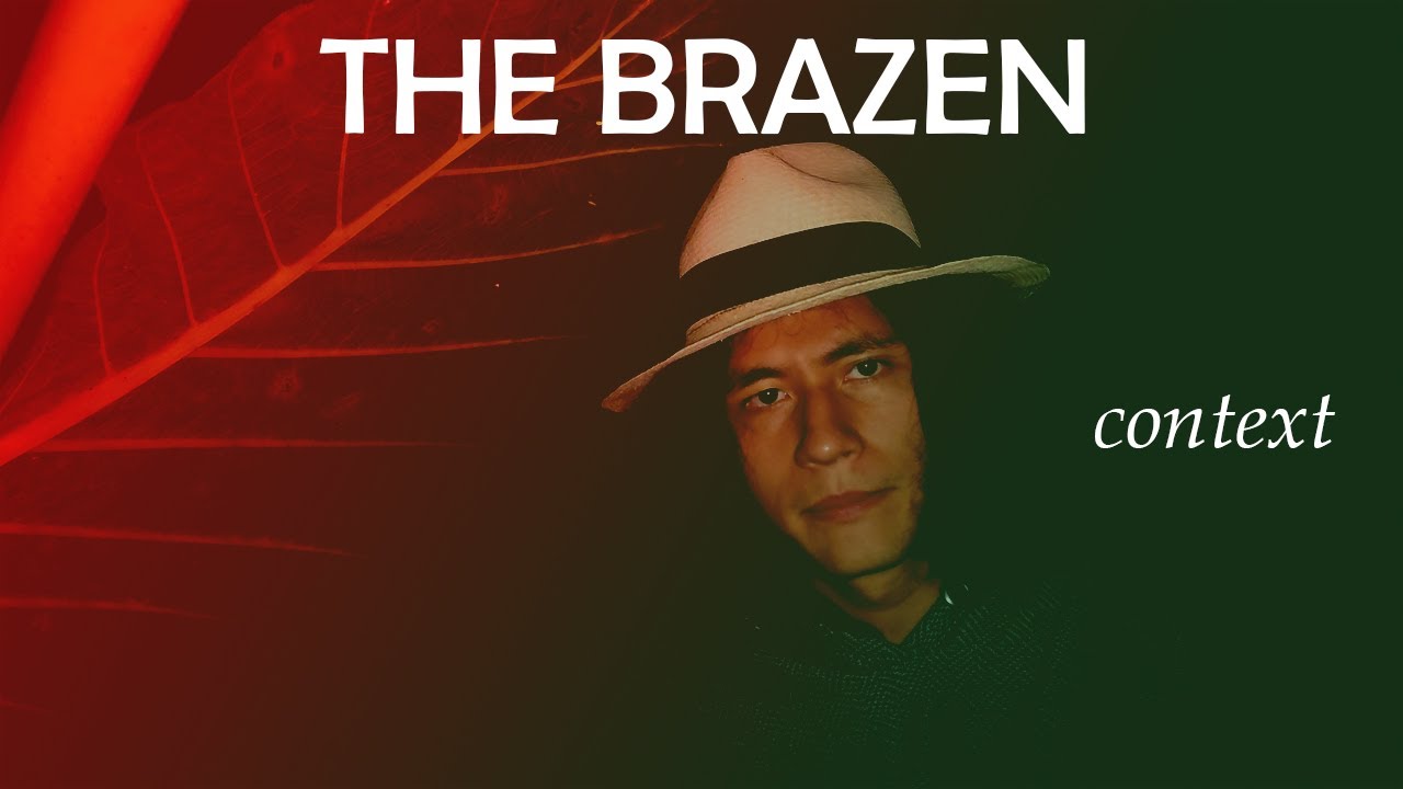 The Brazen (context) YouTube