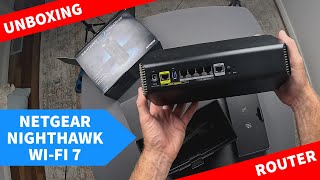 Netgear Nighthawk WiFi 7 Router Unboxing Tri-Band RS700S - BE19000