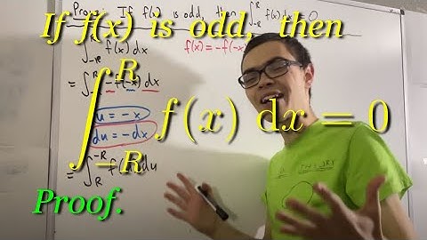 If f(x) is odd, then this integral is zero, Proof (ILIEKMATHPHYSICS)