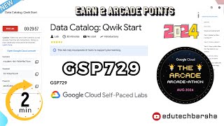 Data Catalog Qwik Start | #GSP729 | #qwiklabs | Arcade 2024 August Challenge