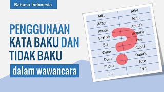 Bahasa Indonesia - Kata Baku dan Tidak Baku