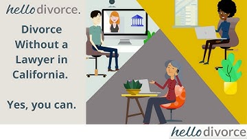 Divorce Without a Lawyer in California  Yes, you can