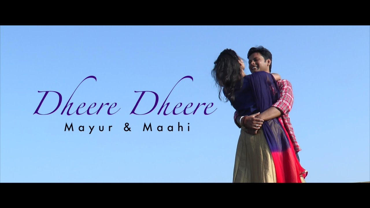 MayurJagruti Pre Wedding Song Dheere Dheere Se Meri Jindgi  Mahuva