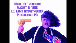Weird Al Yankovic live in Pittsburgh PA 8/2/96
