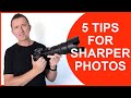 How to take sharper photos with a digital camera - More photography tips for beginners